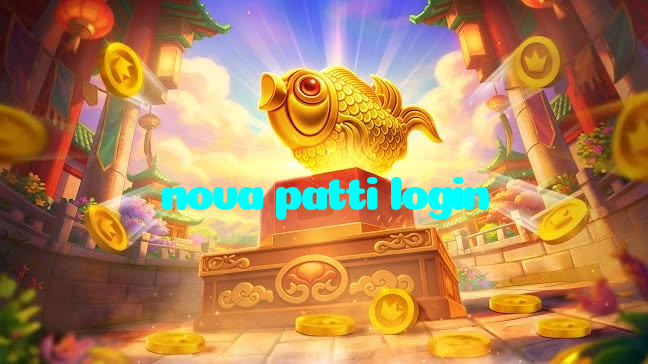 nova patti login