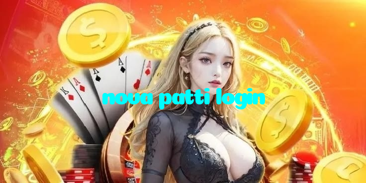 nova patti login